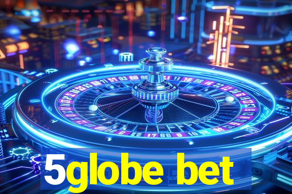 5globe bet